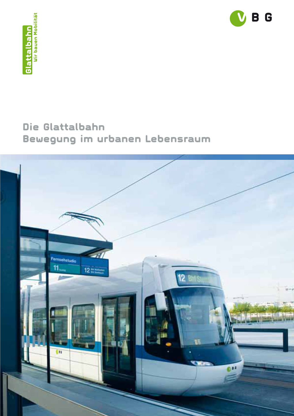 Die Glattalbahn Bewegung Im Urbanen Lebensraum