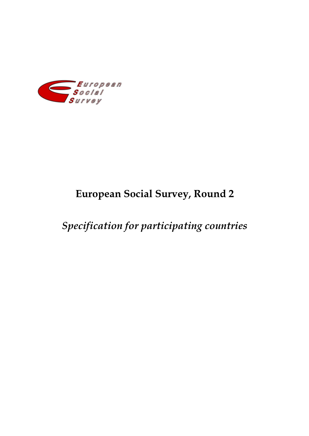 European Social Survey, Round 2 Specification for Participating