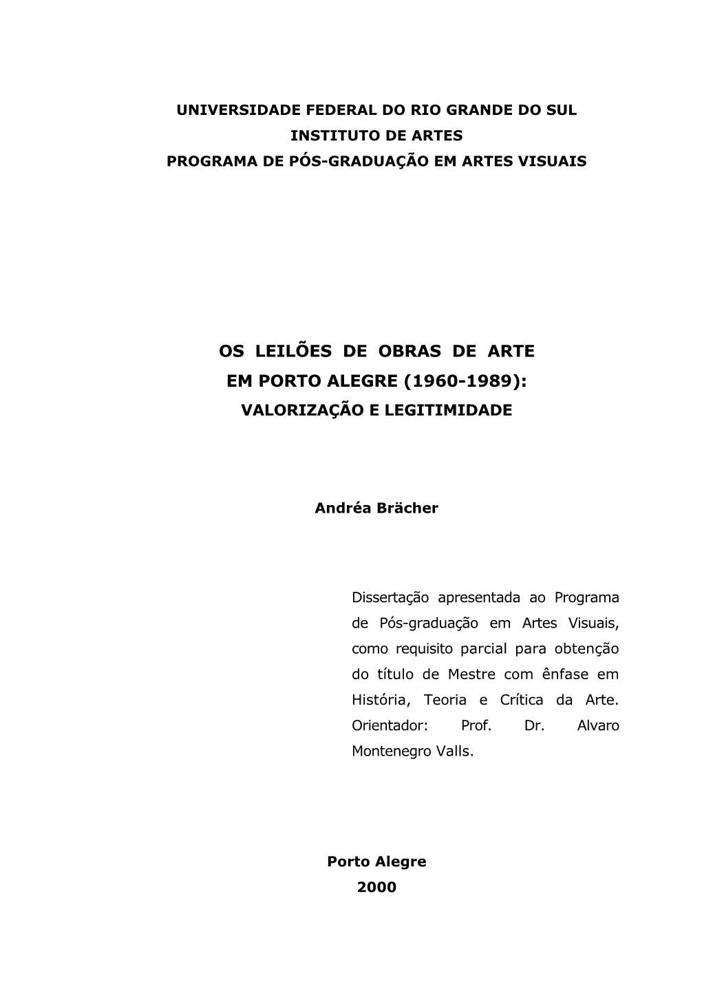Os Leilões De Obras De Arte Em Porto Alegre (1960-1989): Valorização E Legitimidade
