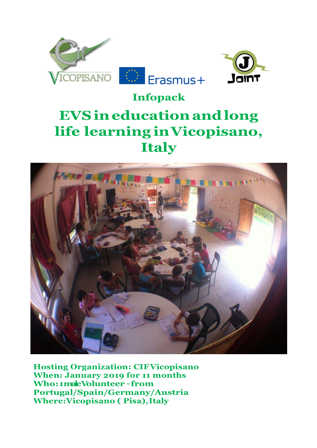 EVS in Education and Long Life Learning in Vicopisano, Italy