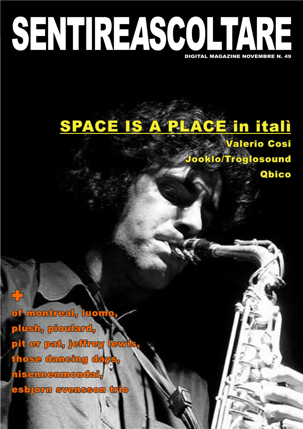 Space Is a Place in Italì Valerio Cosi Jooklo/Troglosound Qbico