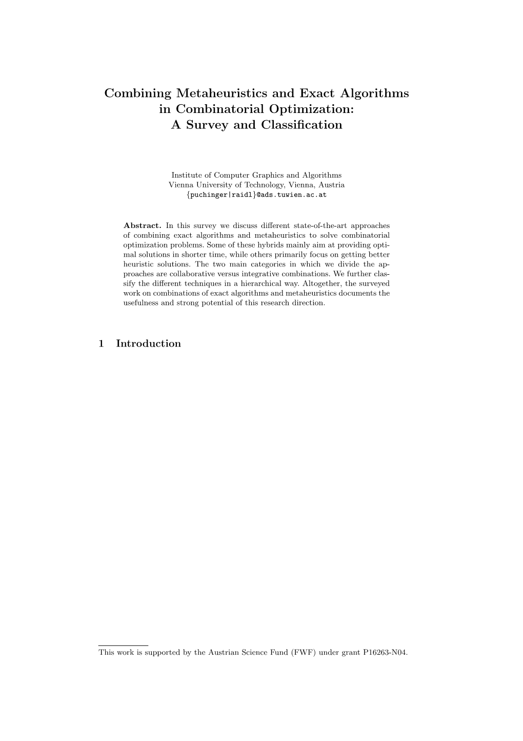 Combining Metaheuristics and Exact Algorithms in Combinatorial Optimization: a Survey and Classiﬁcation