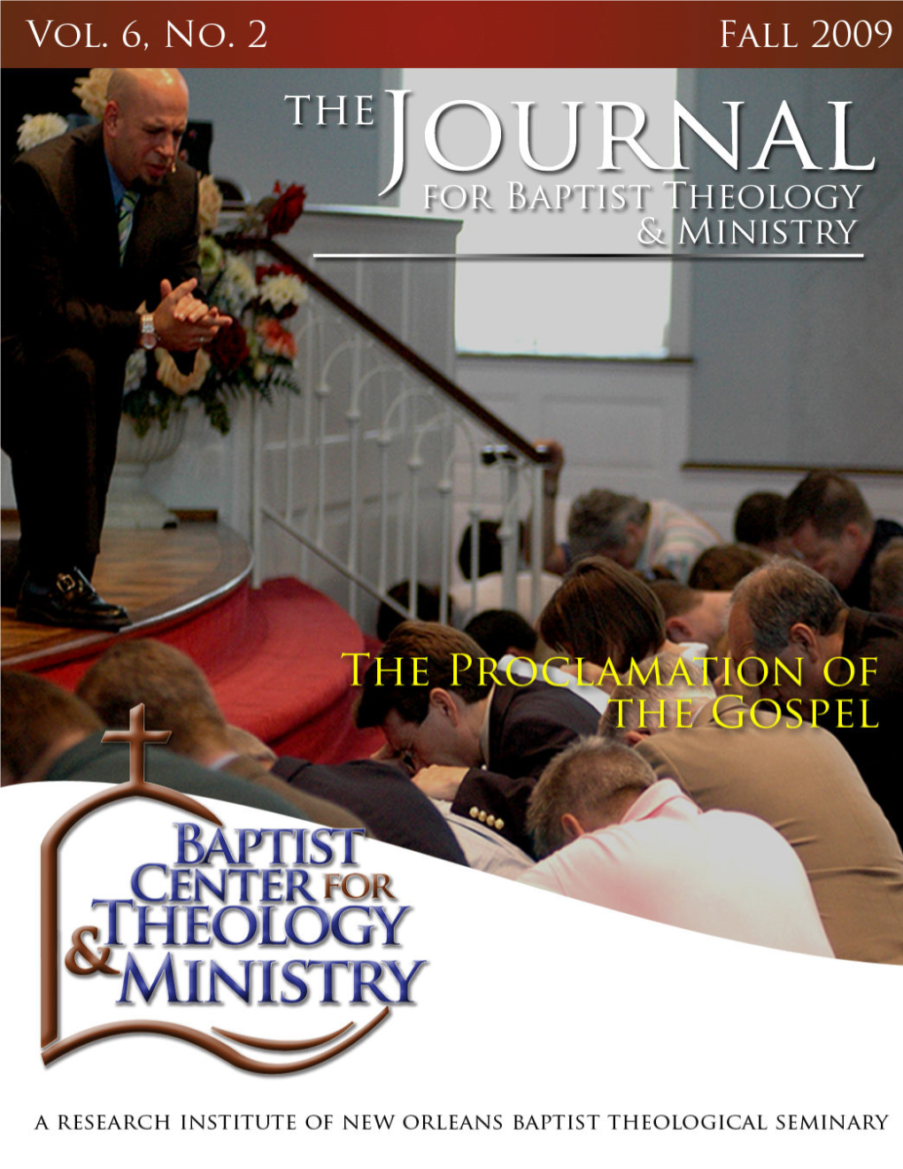 0 Jbtm Vol. 6, No. 2 the Proclamation of the Gospel