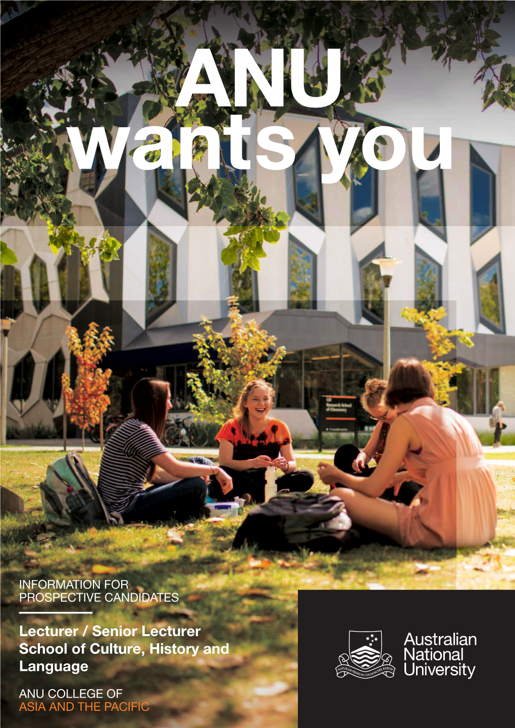 ANUCANDIDATES Welcomewants to ANU You Thank You for Considering the Position of Director, Research School of Management at the Australian National University (ANU)