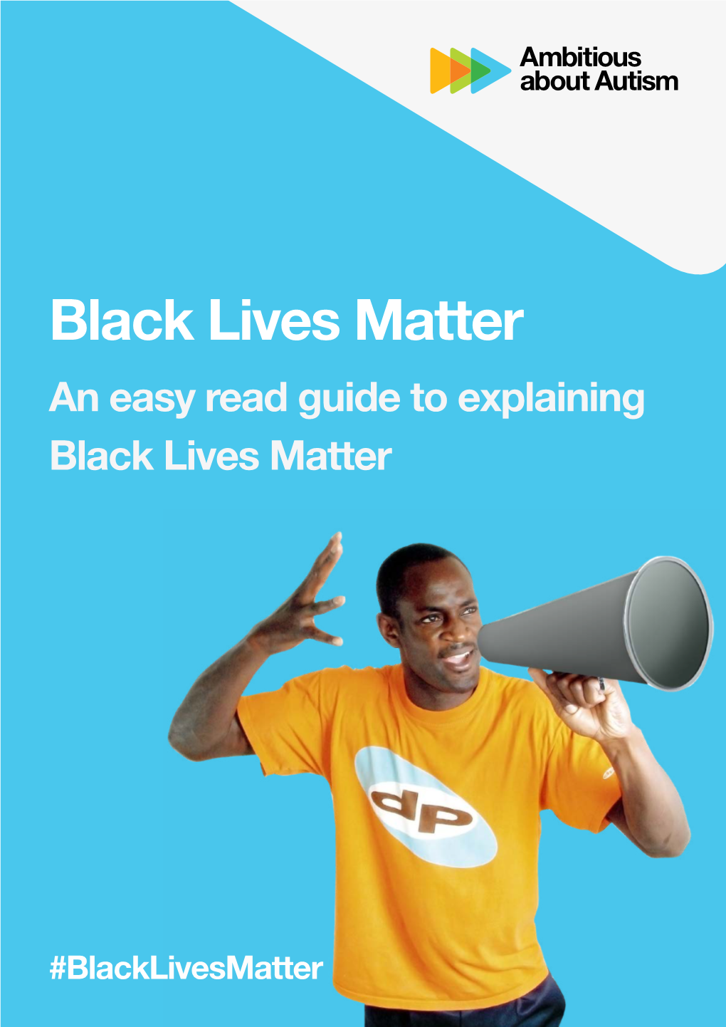 Black Lives Matter an Easy Read Guide to Explaining Black Lives Matter