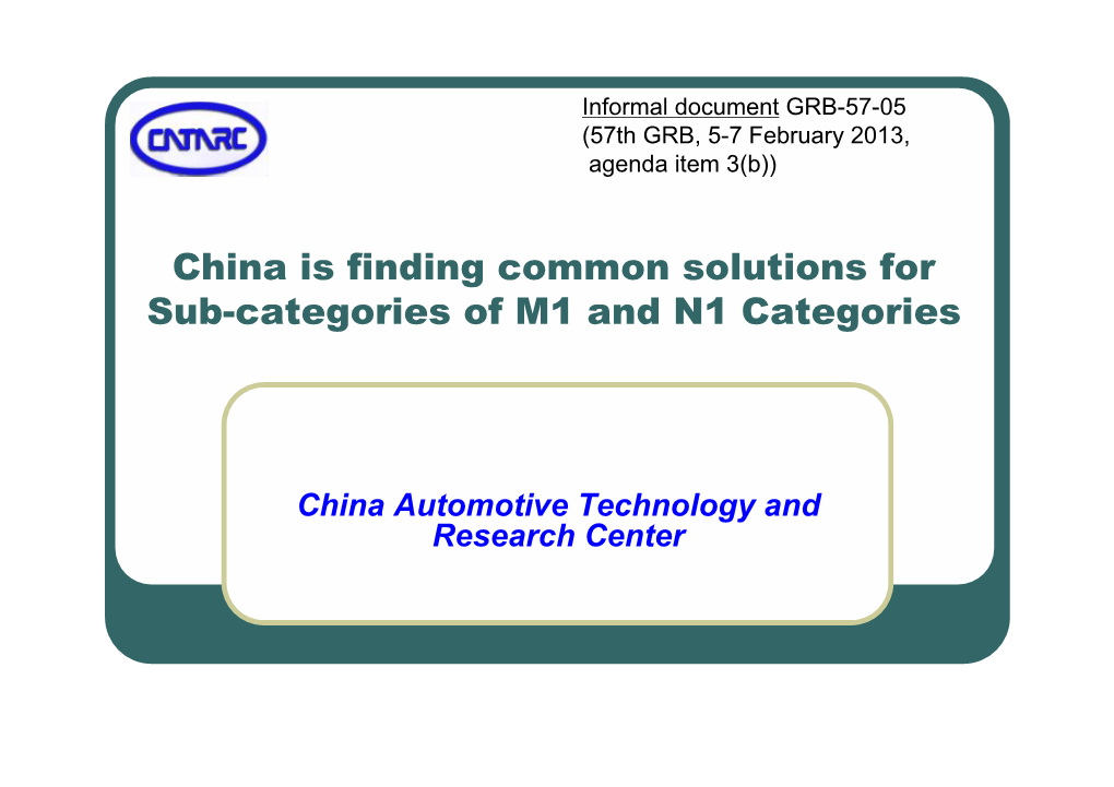 China Is Finding Common Solutions for Sub-Categories of M1 and N1 Categories