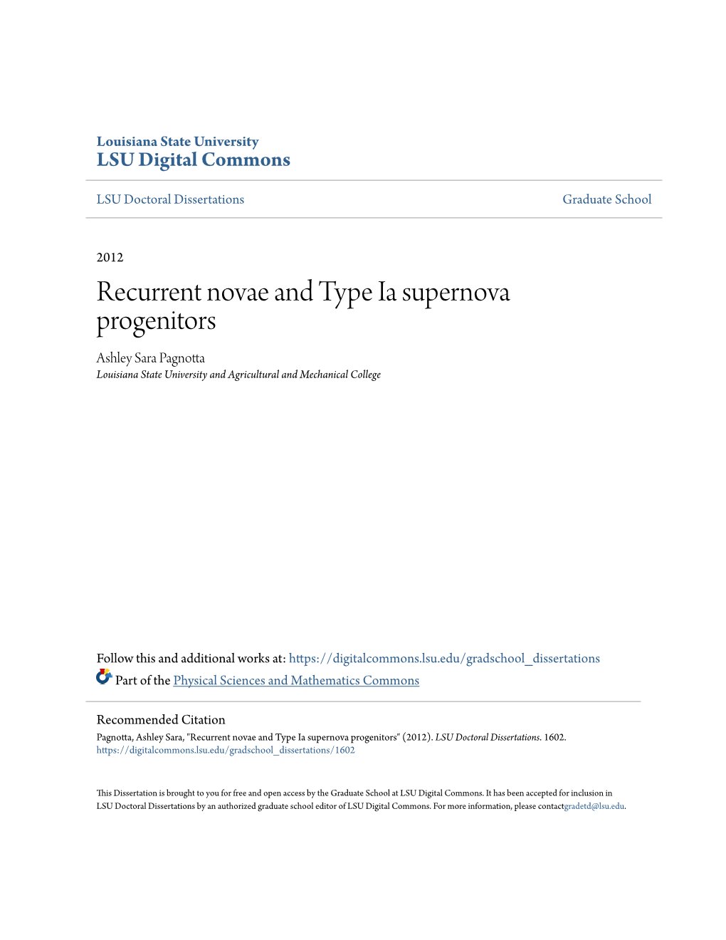 Recurrent Novae and Type Ia Supernova Progenitors Ashley Sara Pagnotta Louisiana State University and Agricultural and Mechanical College