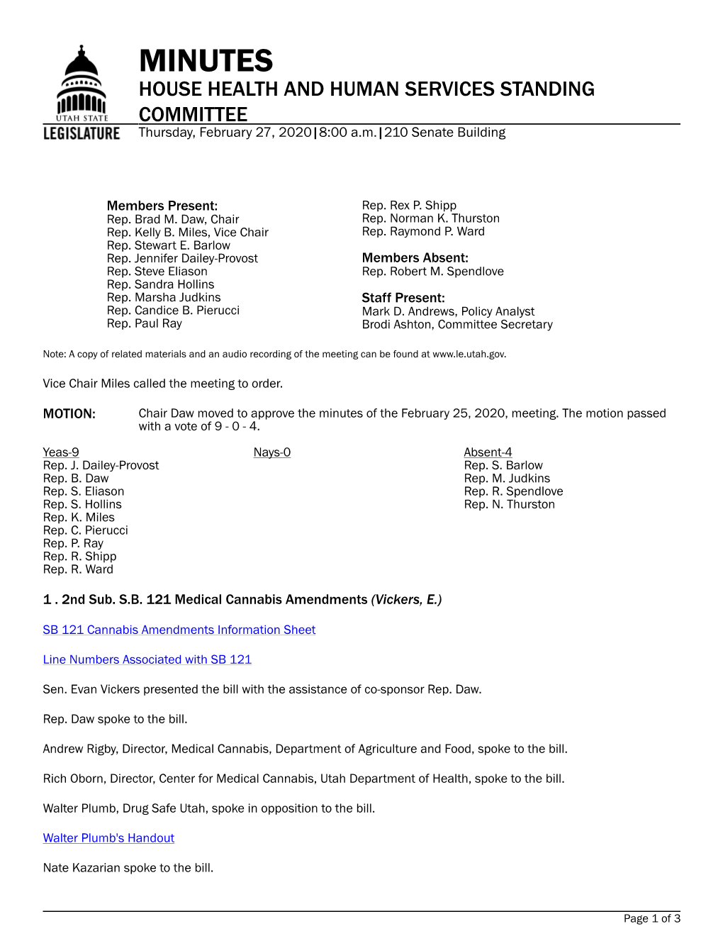 MINUTES HOUSE HEALTH and HUMAN SERVICES STANDING COMMITTEE Thursday, February 27, 2020|8:00 A.M.|210 Senate Building