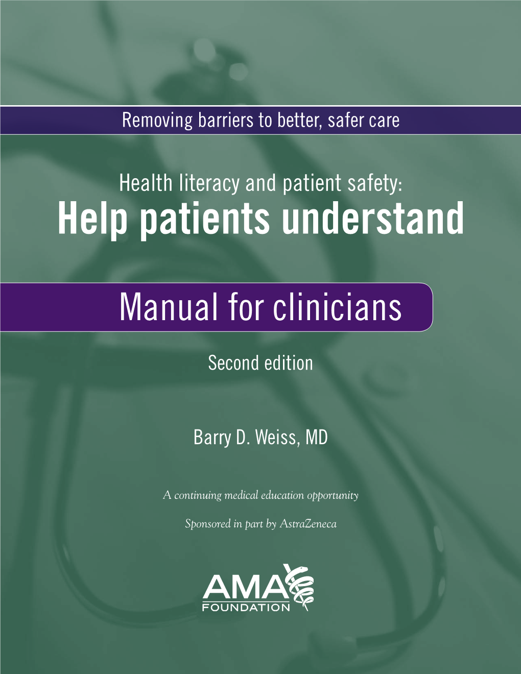 Health Literacy and Patient Safety: Help Patients Understand