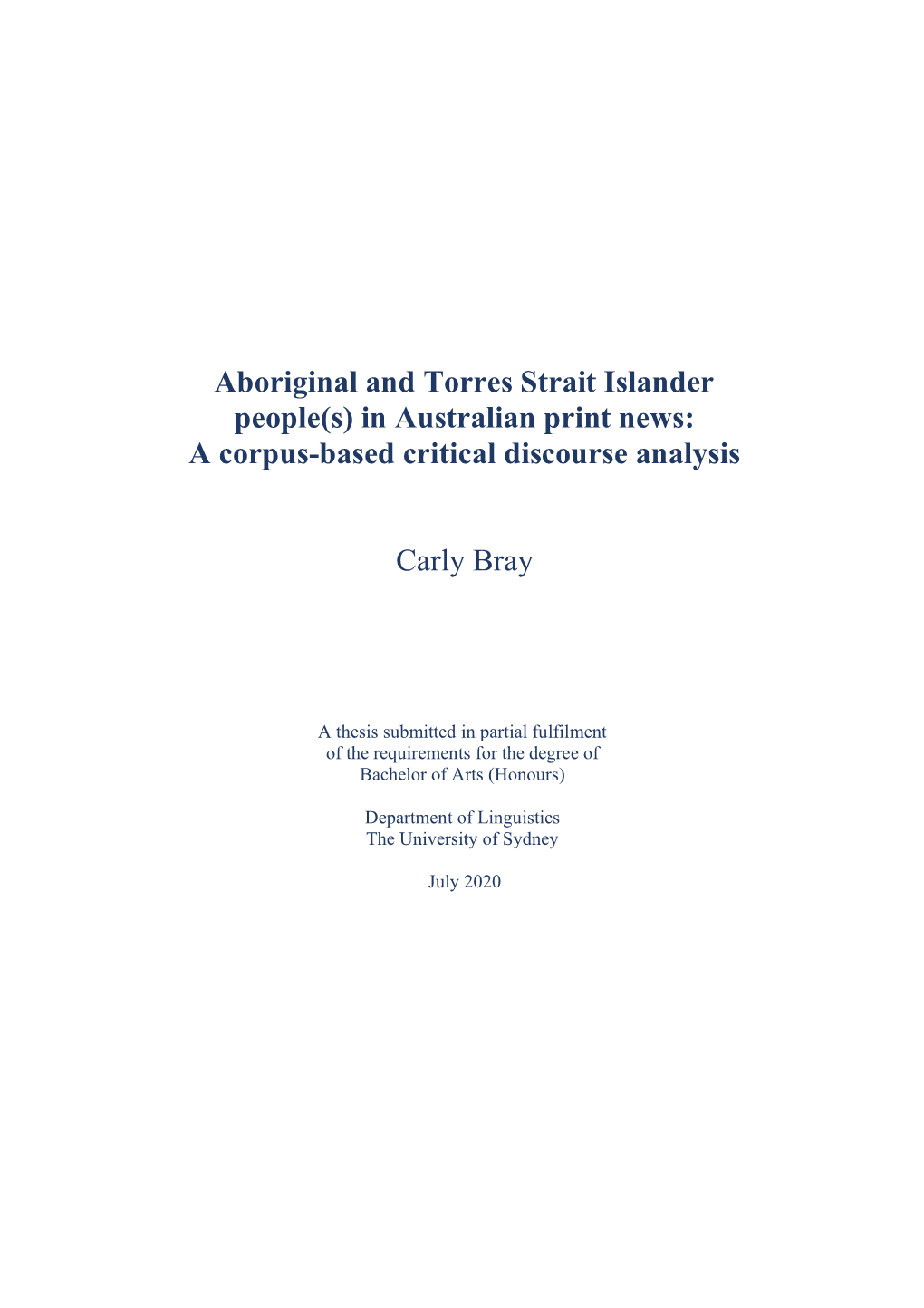 Aboriginal and Torres Strait Islander People(S) in Australian Print News: a Corpus-Based Critical Discourse Analysis