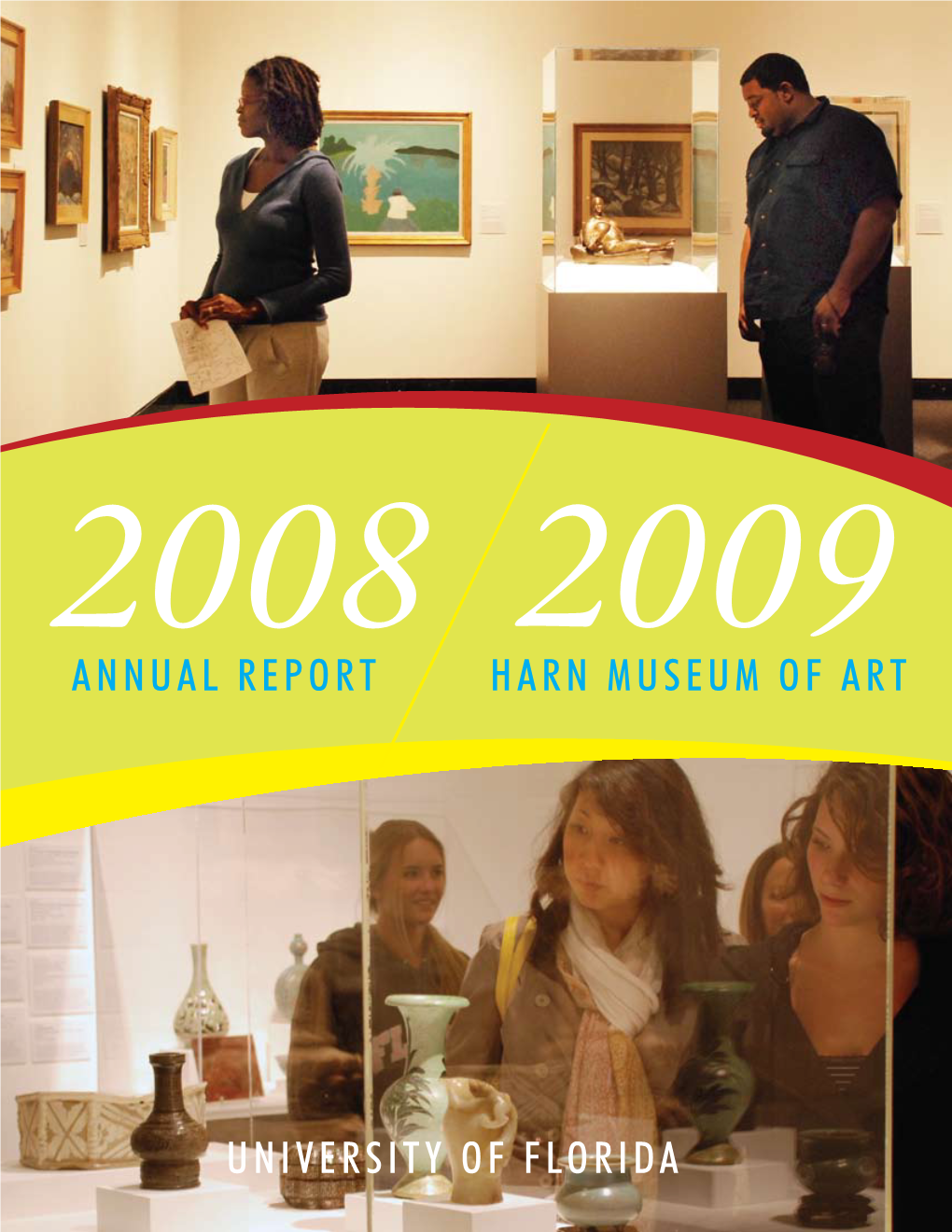 HARN MUSEUM of ART ANNUAL REPORT University of FLORIDA