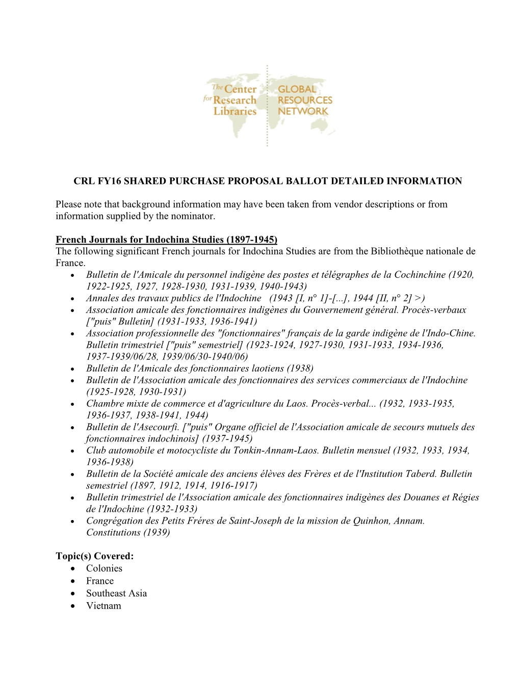 CRL FY16 SHARED PURCHASE PROPOSAL BALLOT DETAILED INFORMATION Please Note That Background Information May Have Been Taken from V