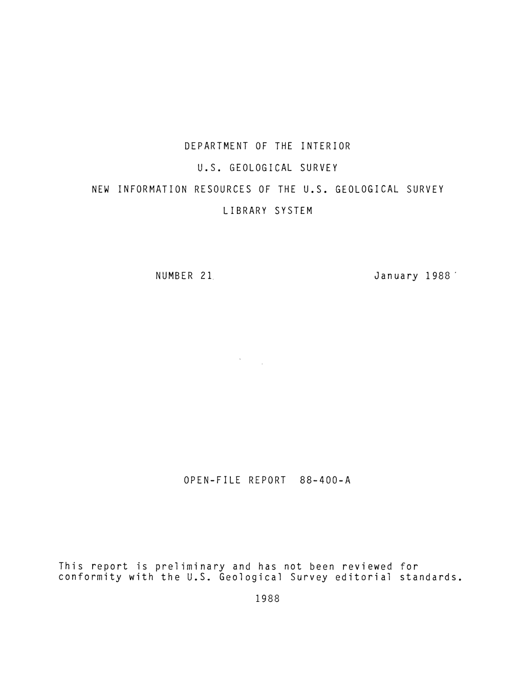 NUMBER 21. January 1988 This Report Is Preliminary and Has Not