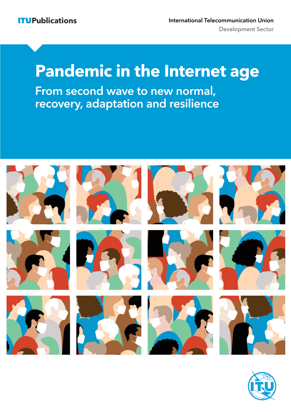 Pandemic in the Internet Age from Second Wave to New Normal, Recovery, Adaptation and Resilience