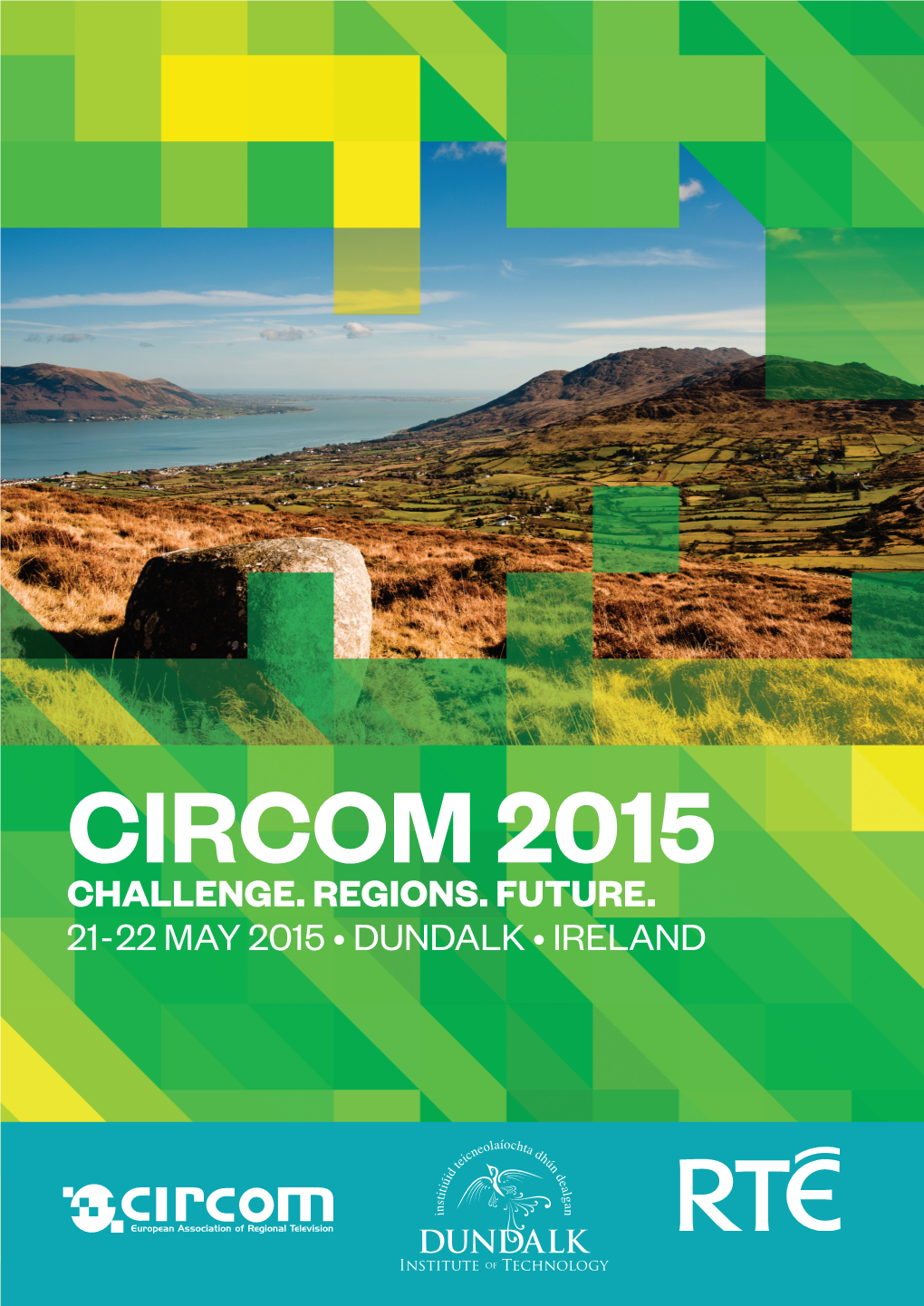 21-22 May 2015 • Dundalk • Ireland Challenge. Regions