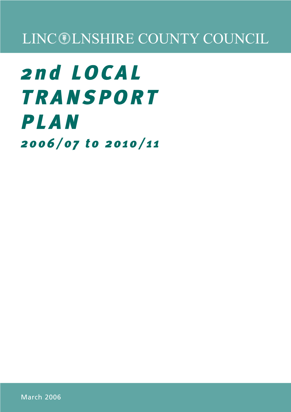 2Nd LOCAL TRANSPORT PLAN 2006/07 to 2010/11