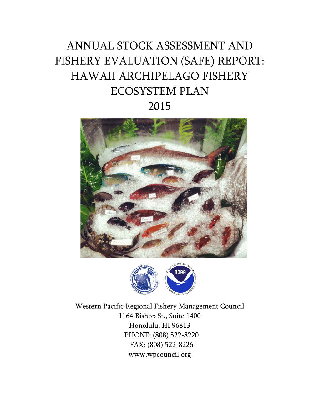 (Safe) Report: Hawaii Archipelago Fishery Ecosystem Plan 2015