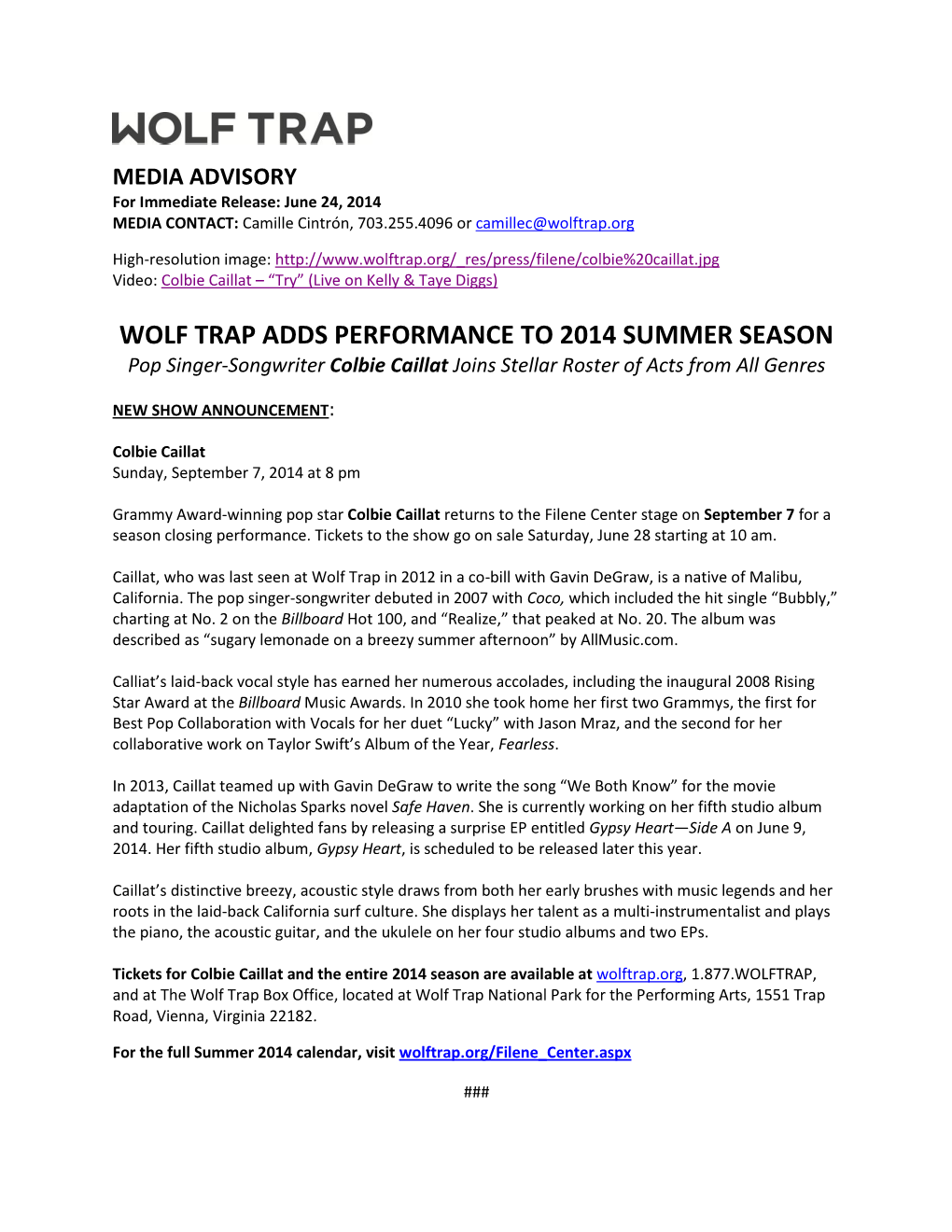 WOLF TRAP ADDS PERFORMANCE to 2014 SUMMER SEASON Pop Singer-Songwriter Colbie Caillat Joins Stellar Roster of Acts from All Genres