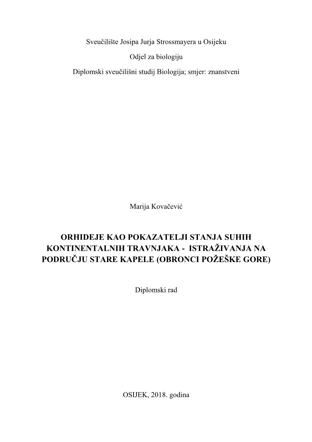 Orhideje Kao Pokazatelji Stanja Suhih Kontinentalnih Travnjaka - Istraţivanja Na Području Stare Kapele (Obronci Poţeške Gore)