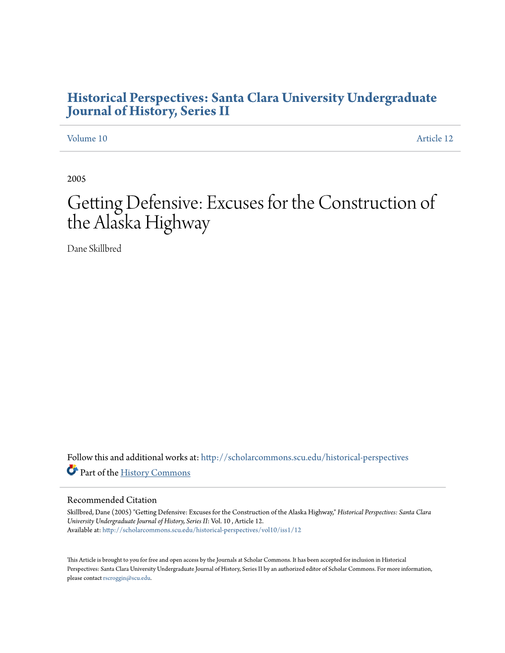 Excuses for the Construction of the Alaska Highway Dane Skillbred