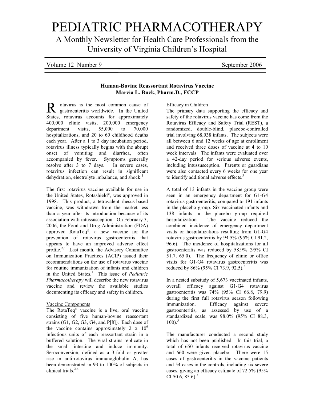 9 Human-Bovine Reassortant Rotavirus Vaccine