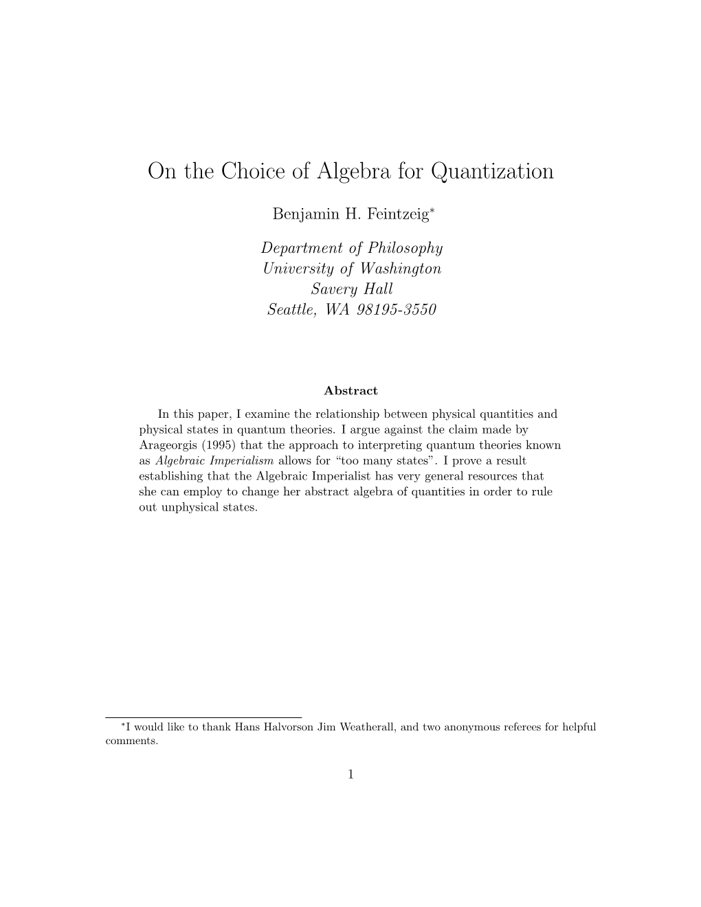 On the Choice of Algebra for Quantization