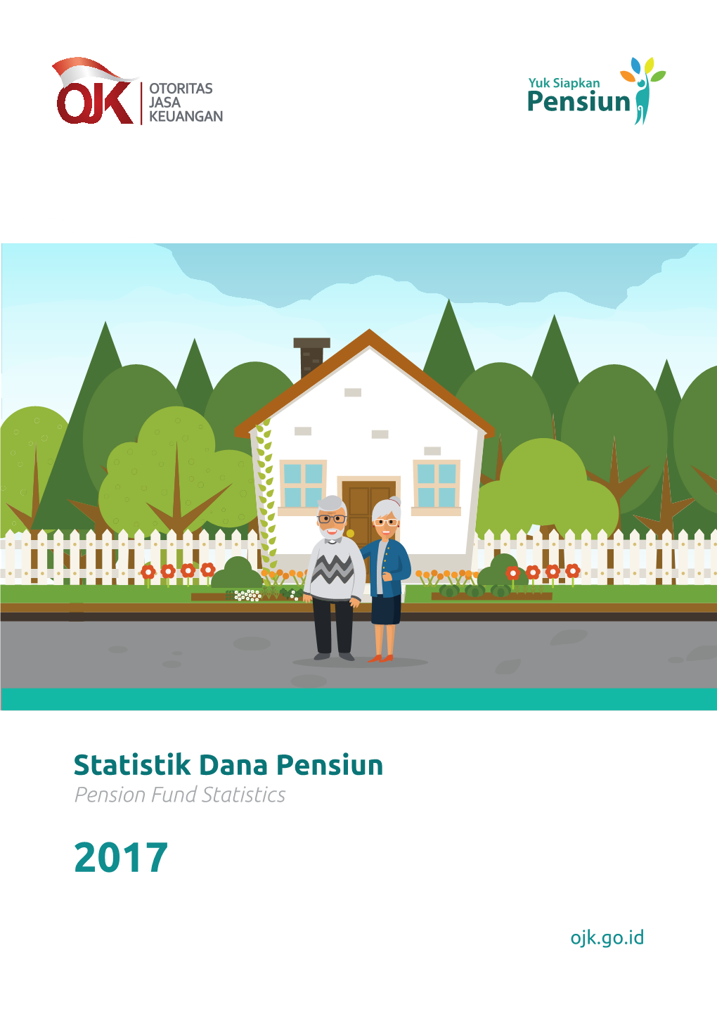 Statistik Dana Pensiun 2017/ Pension Fund Statistics 2017 1