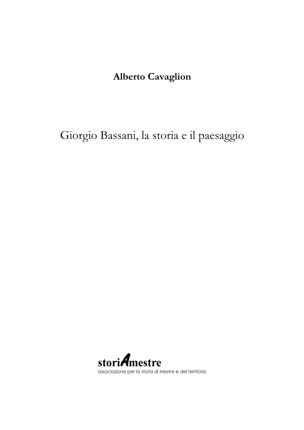 Giorgio Bassani, La Storia E Il Paesaggio