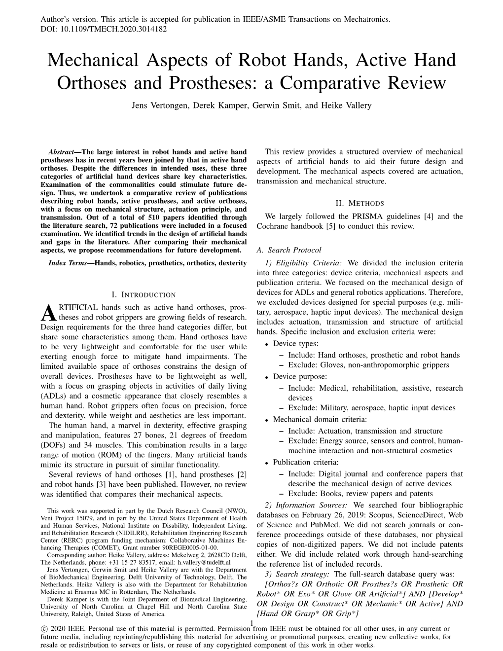 Mechanical Aspects of Robot Hands, Active Hand Orthoses and Prostheses: a Comparative Review Jens Vertongen, Derek Kamper, Gerwin Smit, and Heike Vallery