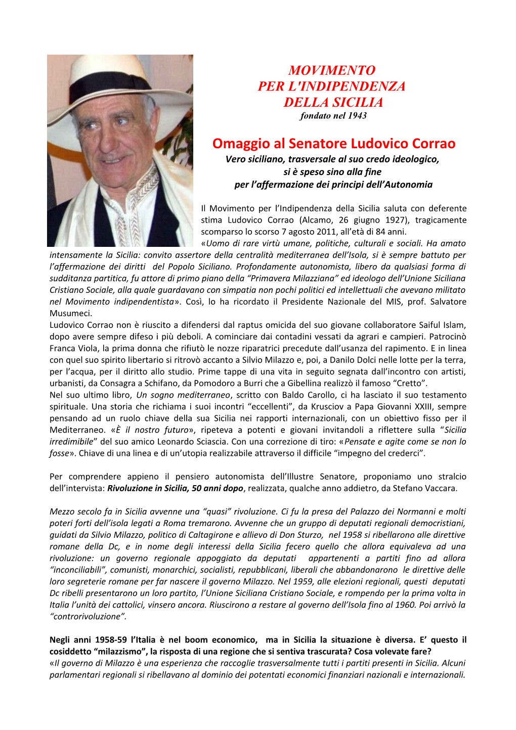 Omaggio Al Senatore Ludovico Corrao Vero Siciliano, Trasversale Al Suo Credo Ideologico, Si È Speso Sino Alla Fine Per L’Affermazione Dei Principi Dell’Autonomia