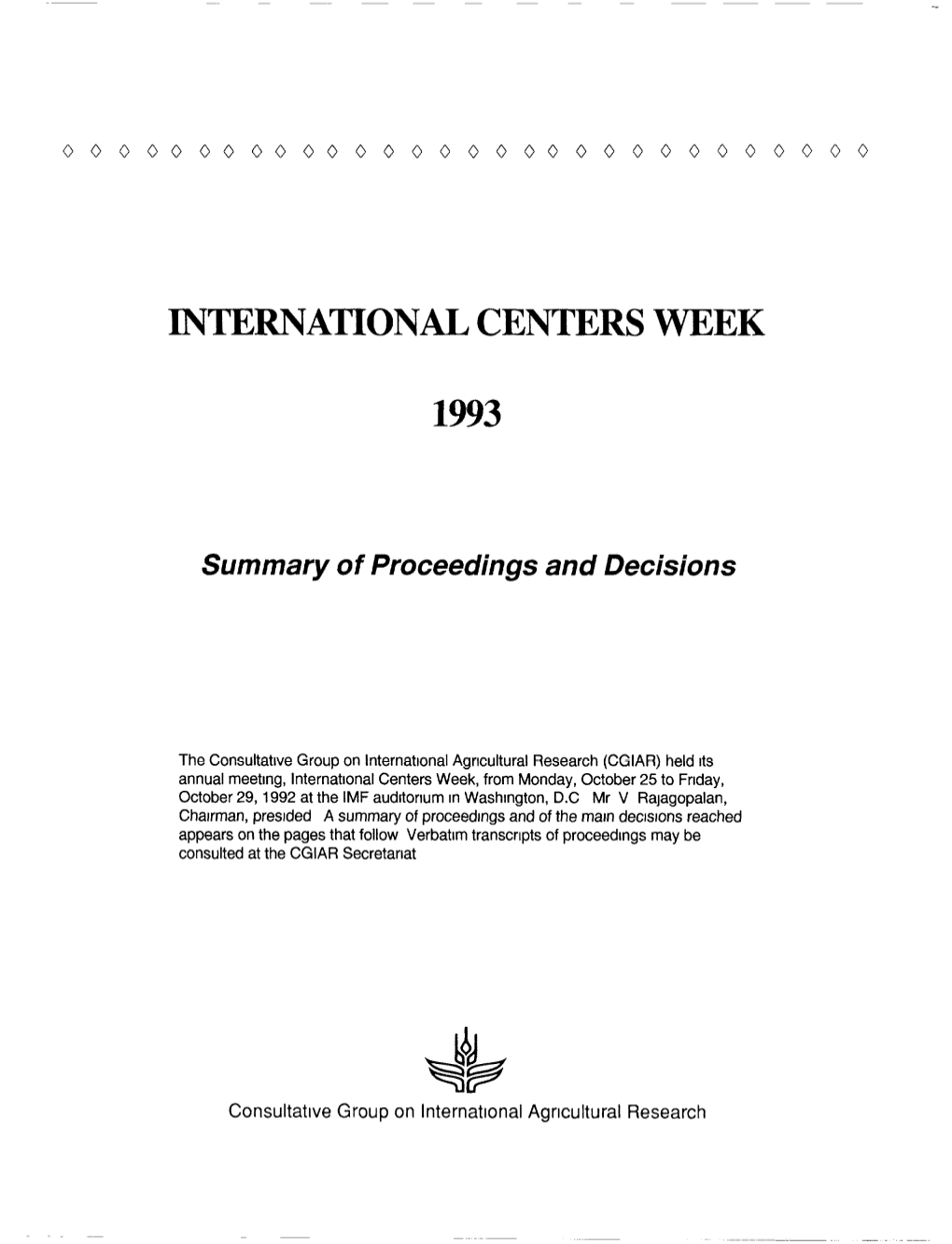 International Centers Week 1993 (ICW92) on Monday, October 25 at the IMF Auditorium, Washington, D.C