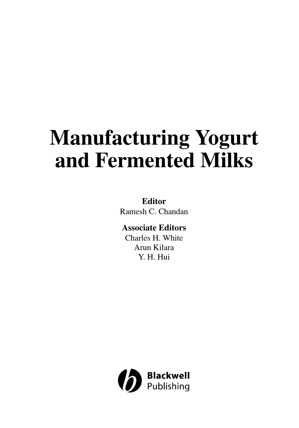 Manufacturing Yogurt and Fermented Milks