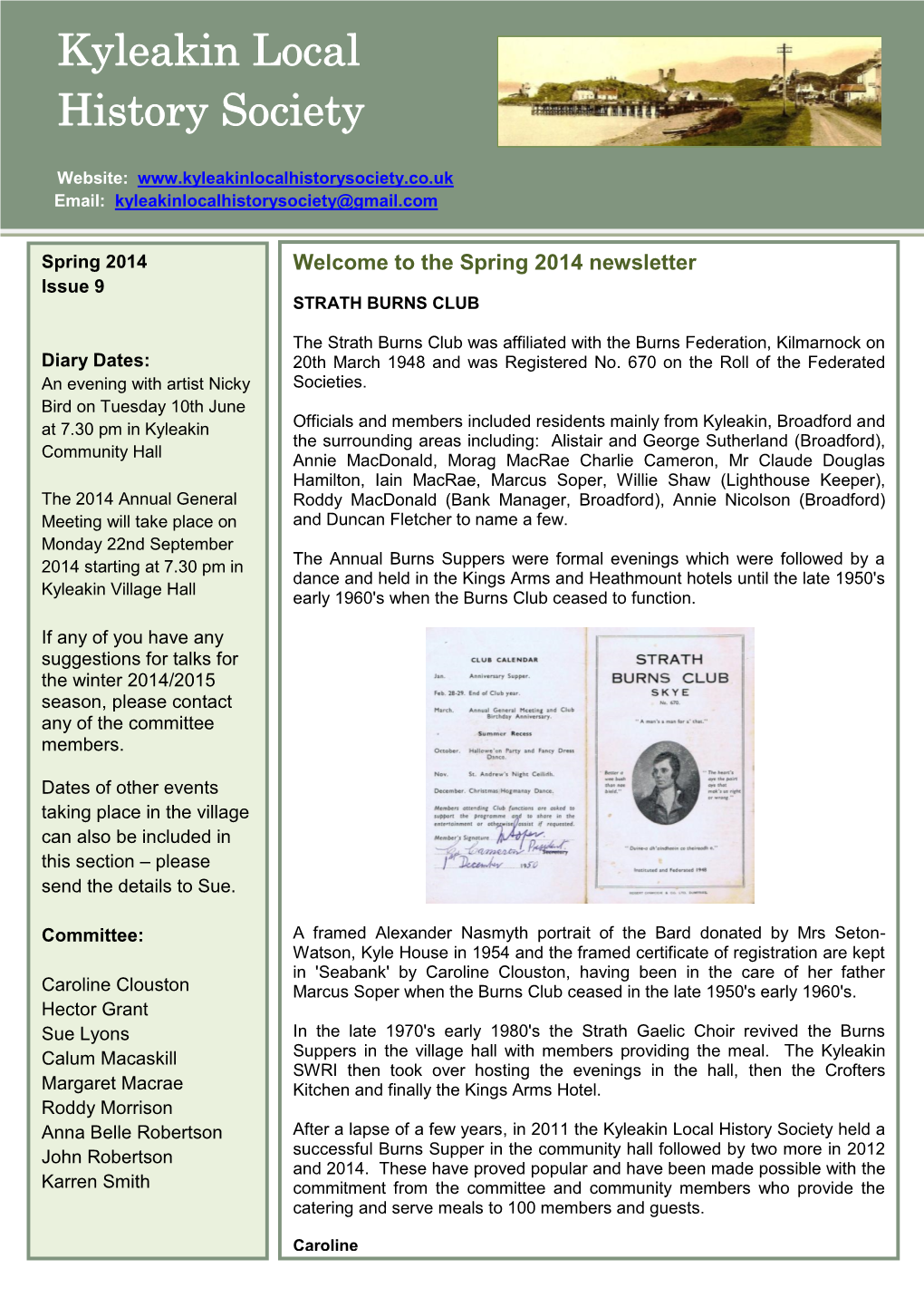 Spring 2014 Welcome to the Spring 2014 Newsletter Issue 9 STRATH BURNS CLUB