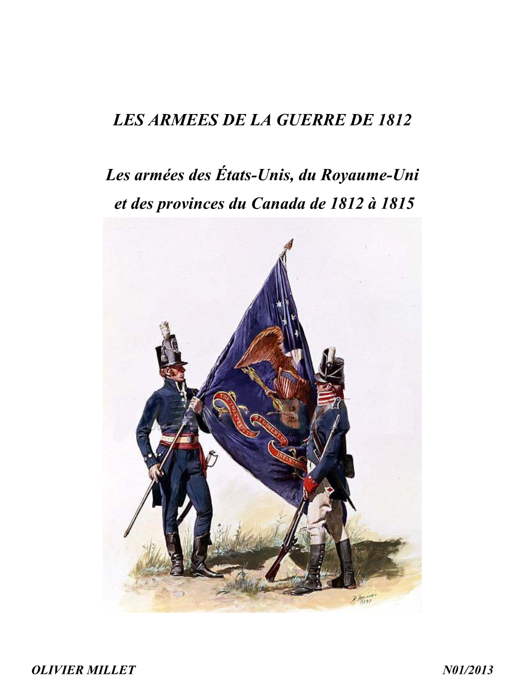 LES ARMEES DE LA GUERRE DE 1812 Les Armées Des États-Unis