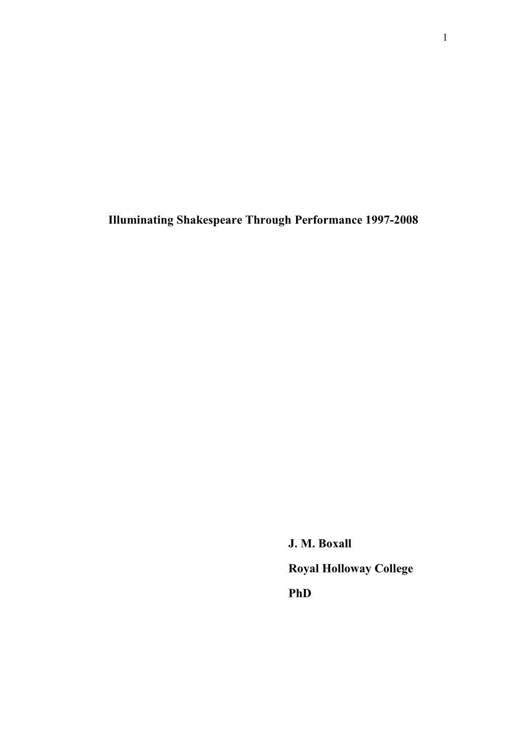 Illuminating Shakespeare Through Performance 1997-2008 J. M
