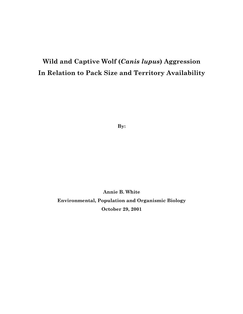 Aggression in Relation to Pack Size and Territory Availability