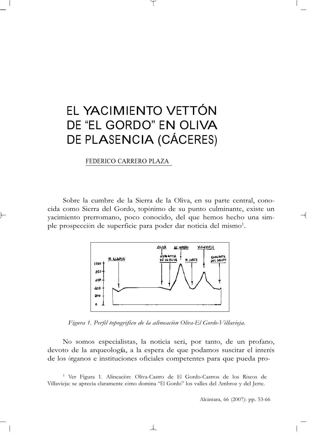 El Yacimiento Vettón De “El Gordo” En Oliva De Plasencia (Cáceres)