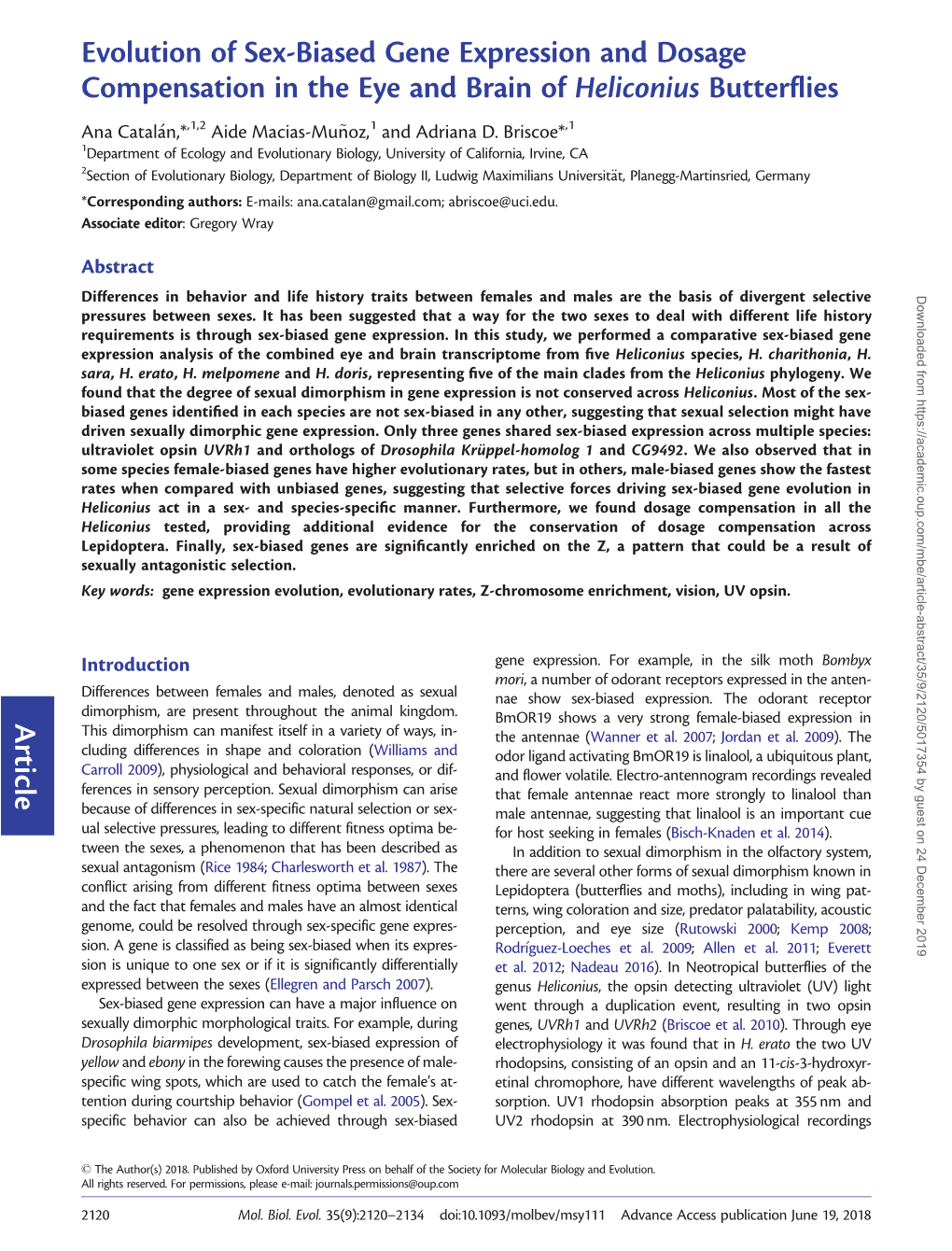 Evolution of Sex-Biased Gene Expression and Dosage Compensation in the Eye and Brain of Heliconius Butterflies Ana Catal�An,*,1,2 Aide Macias-Munoz,~ 1 and Adriana D