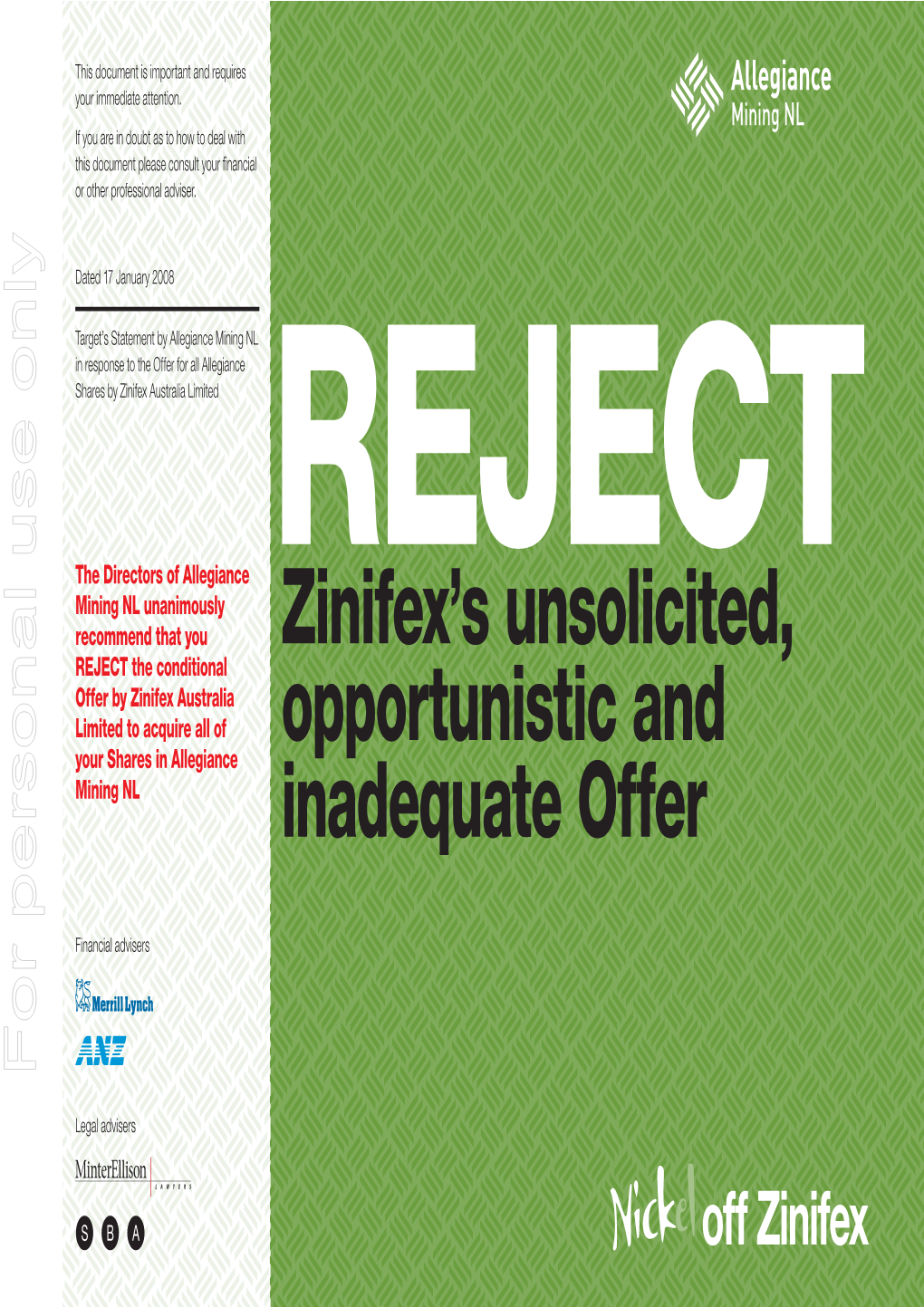 Zinifex's Unsolicited, Opportunistic and Inadequate Offer