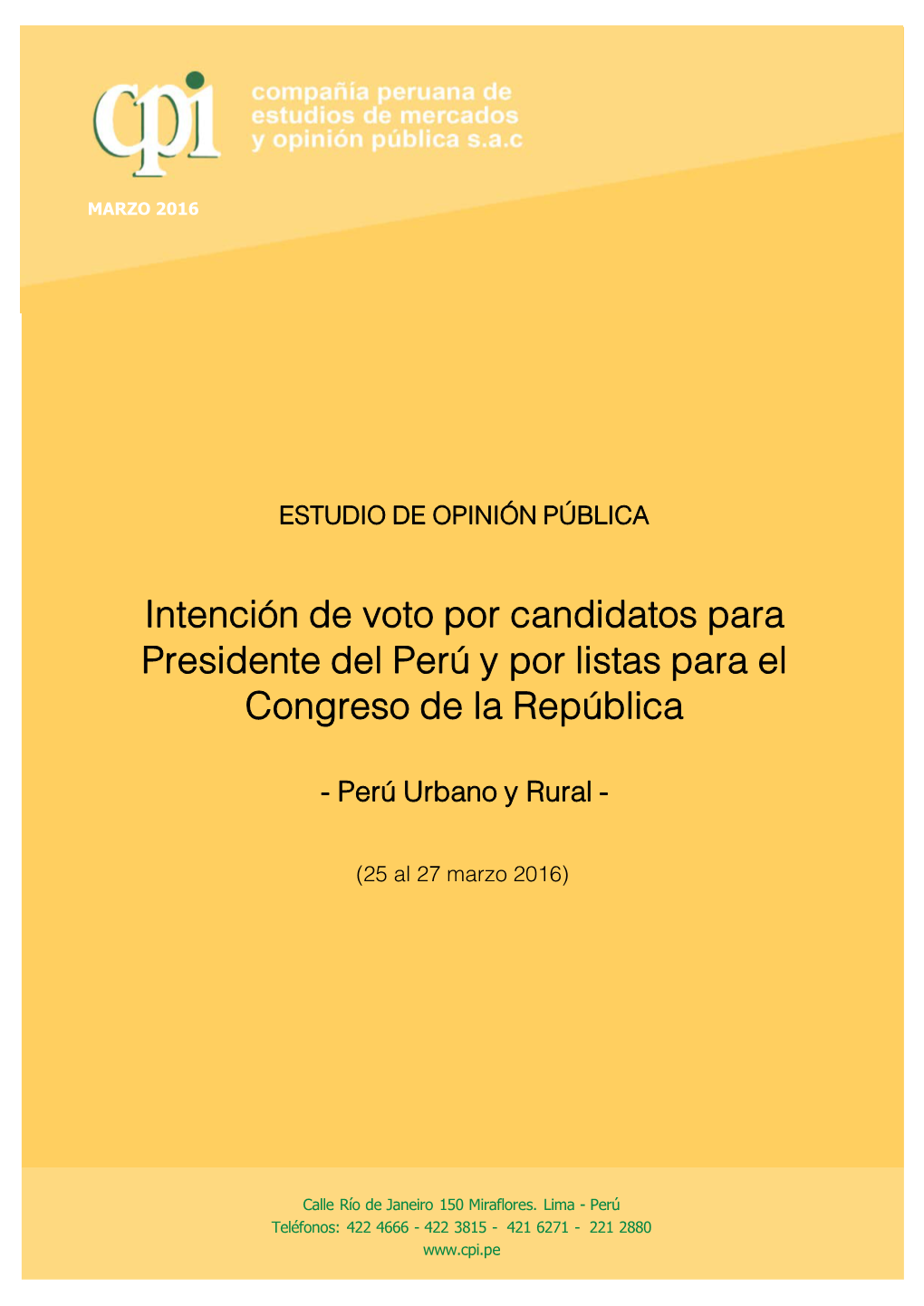 Intención De Voto Por Candidatos Para Presidente Del Perú Y Por Listas Para El Congreso De La República