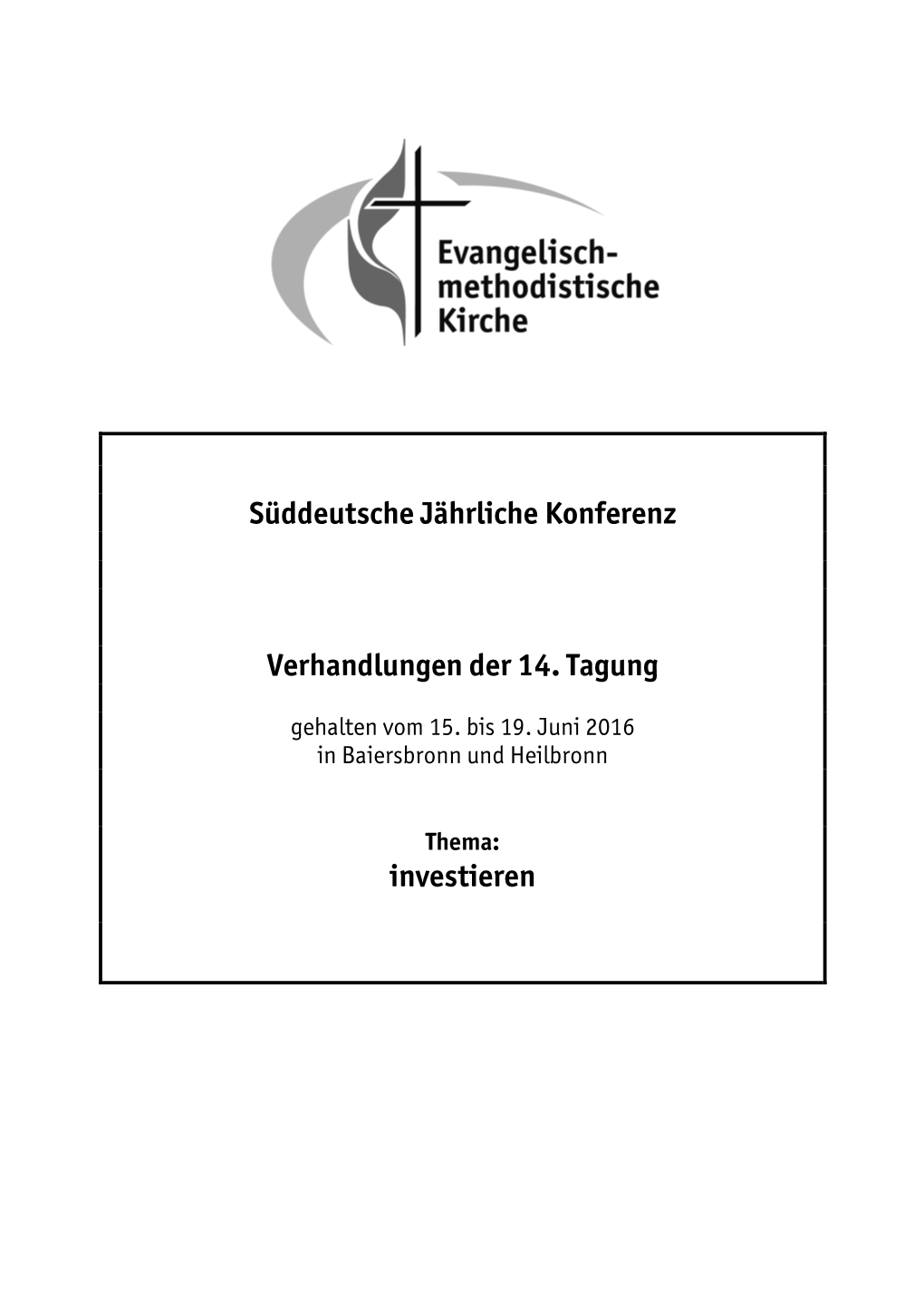 Süddeutsche Jährliche Konferenz Verhandlungen Der 14. Tagung Investieren