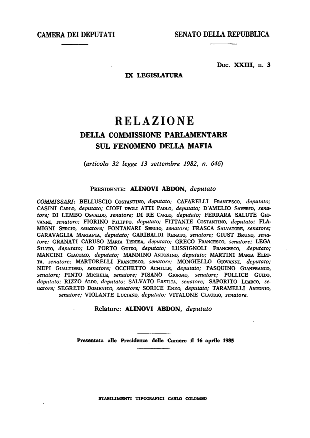 RELAZIONE DELLA COMMISSIONE PARLAMENTARE SUL FENOMENO DELLA MAFIA • (Articolo 32 Legge 13 Settembre 1982, N