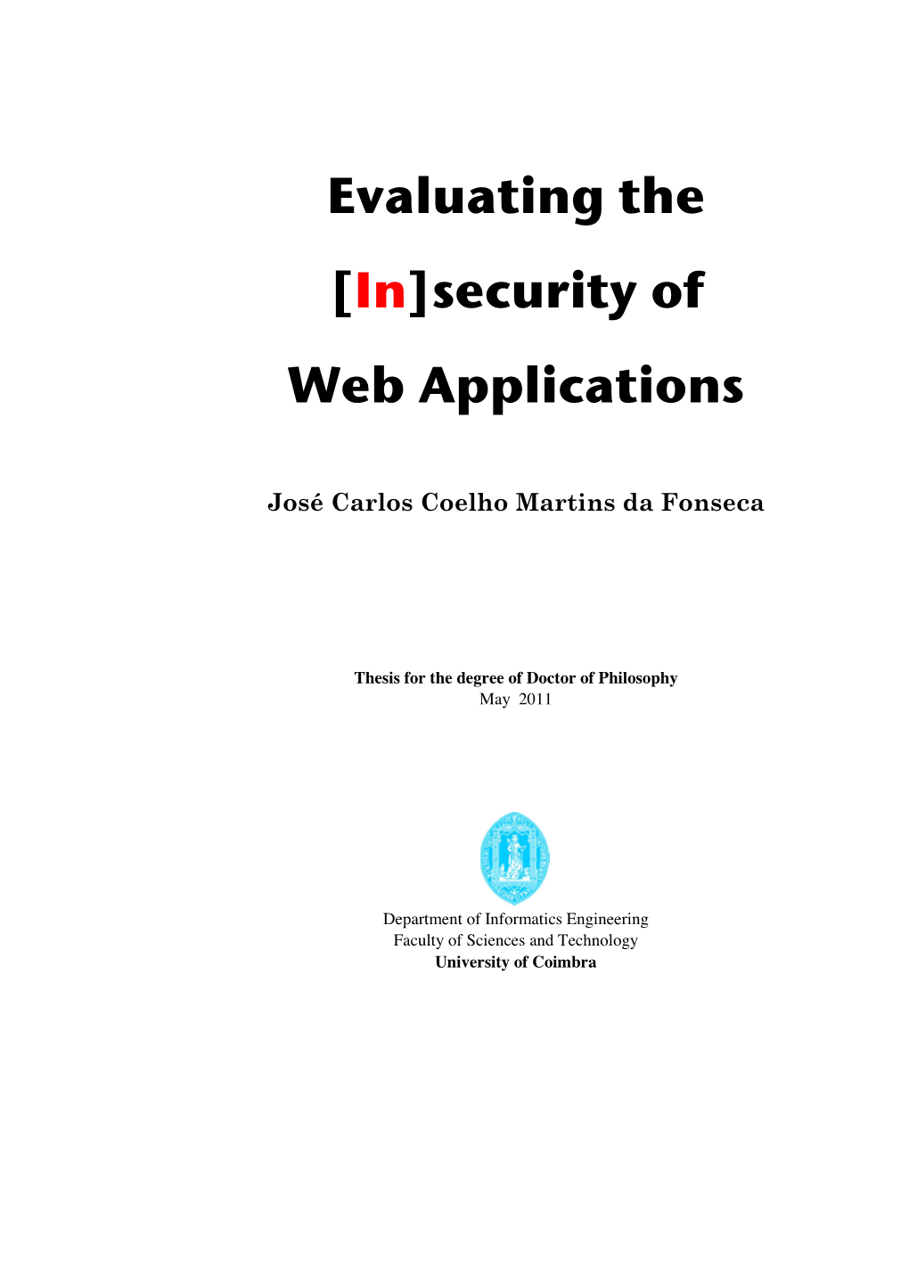 Evaluating the [In]Security of Web Applications