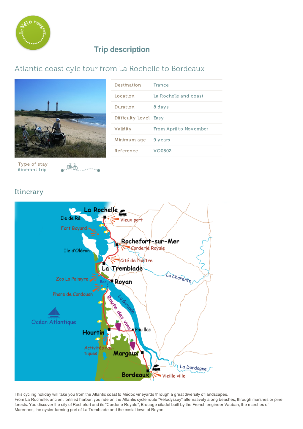 Trip Description Atlantic Coast Cyle Tour from La Rochelle to Bordeaux