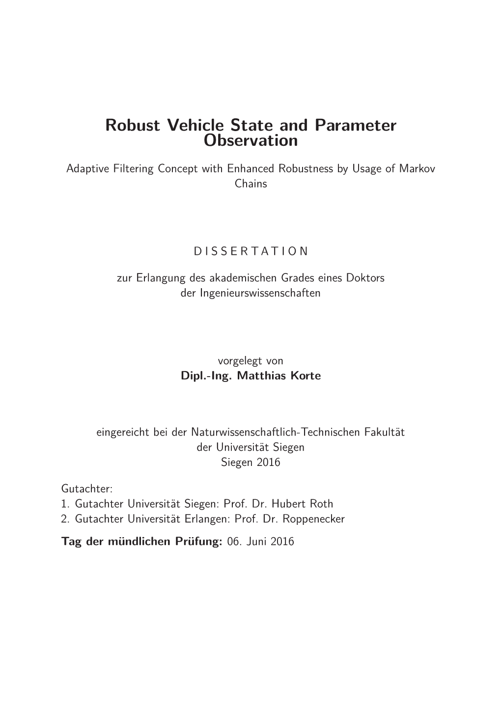 Robust Vehicle State and Parameter Observation