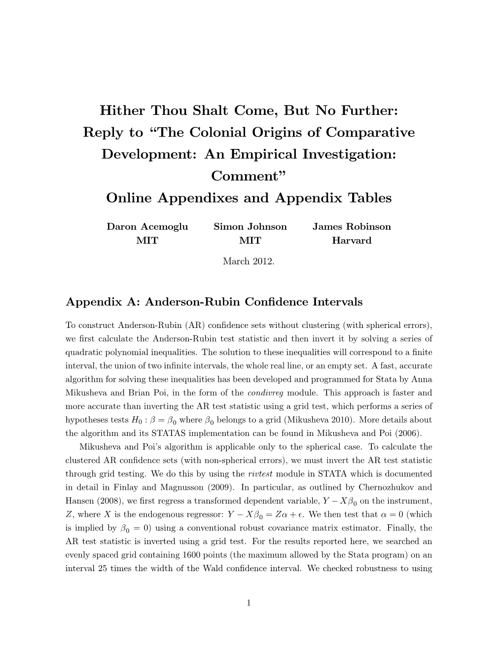 Reply to “The Colonial Origins of Comparative Development: an Empirical Investigation: Comment” Online Appendixes and Appendix Tables