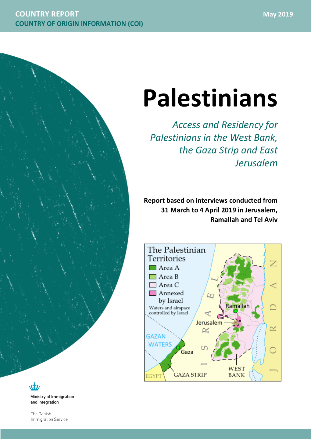 Access and Residency for Palestinians in the West Bank, the Gaza Strip and East Jerusalem