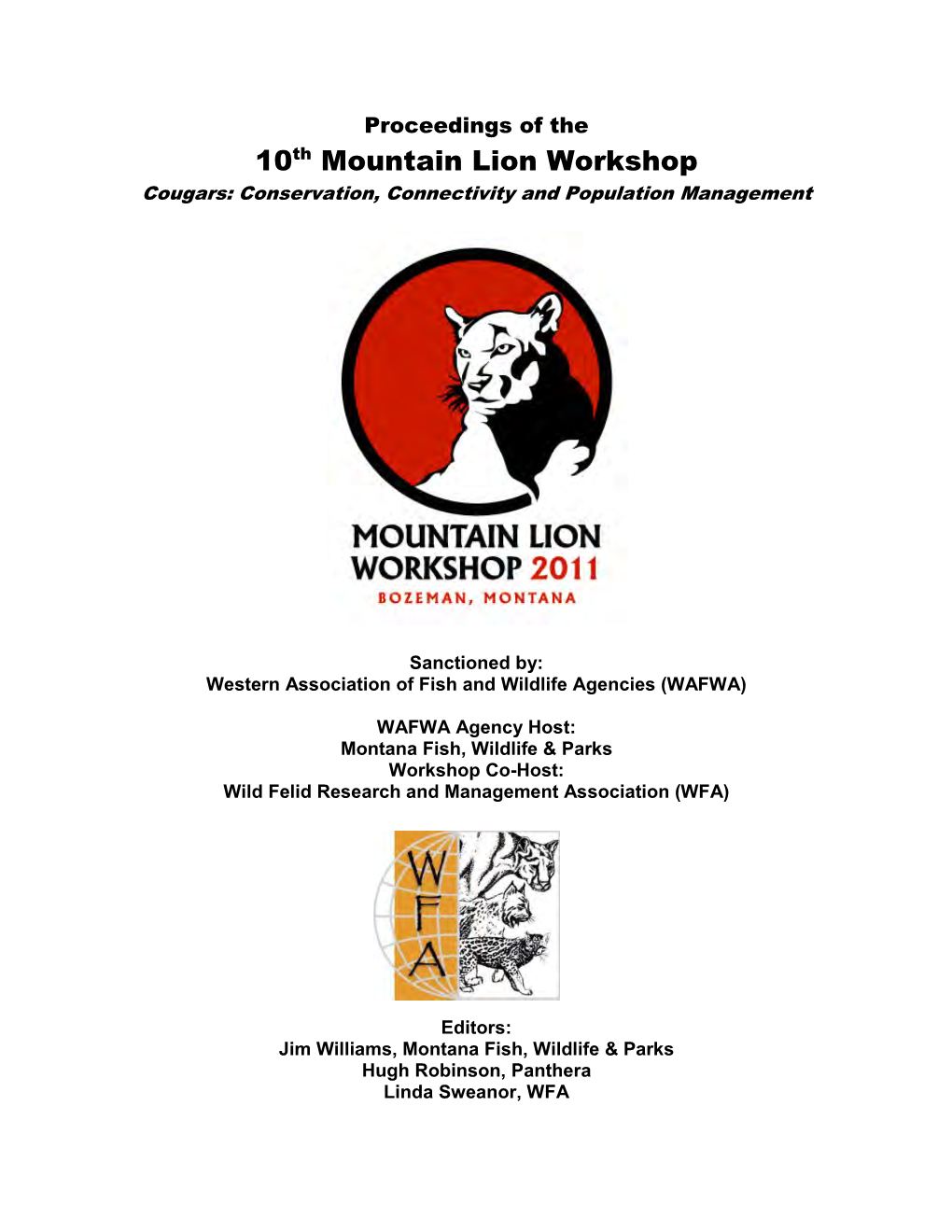 Proceedings of the 10Th Mountain Lion Workshop Cougars: Conservation, Connectivity and Population Management