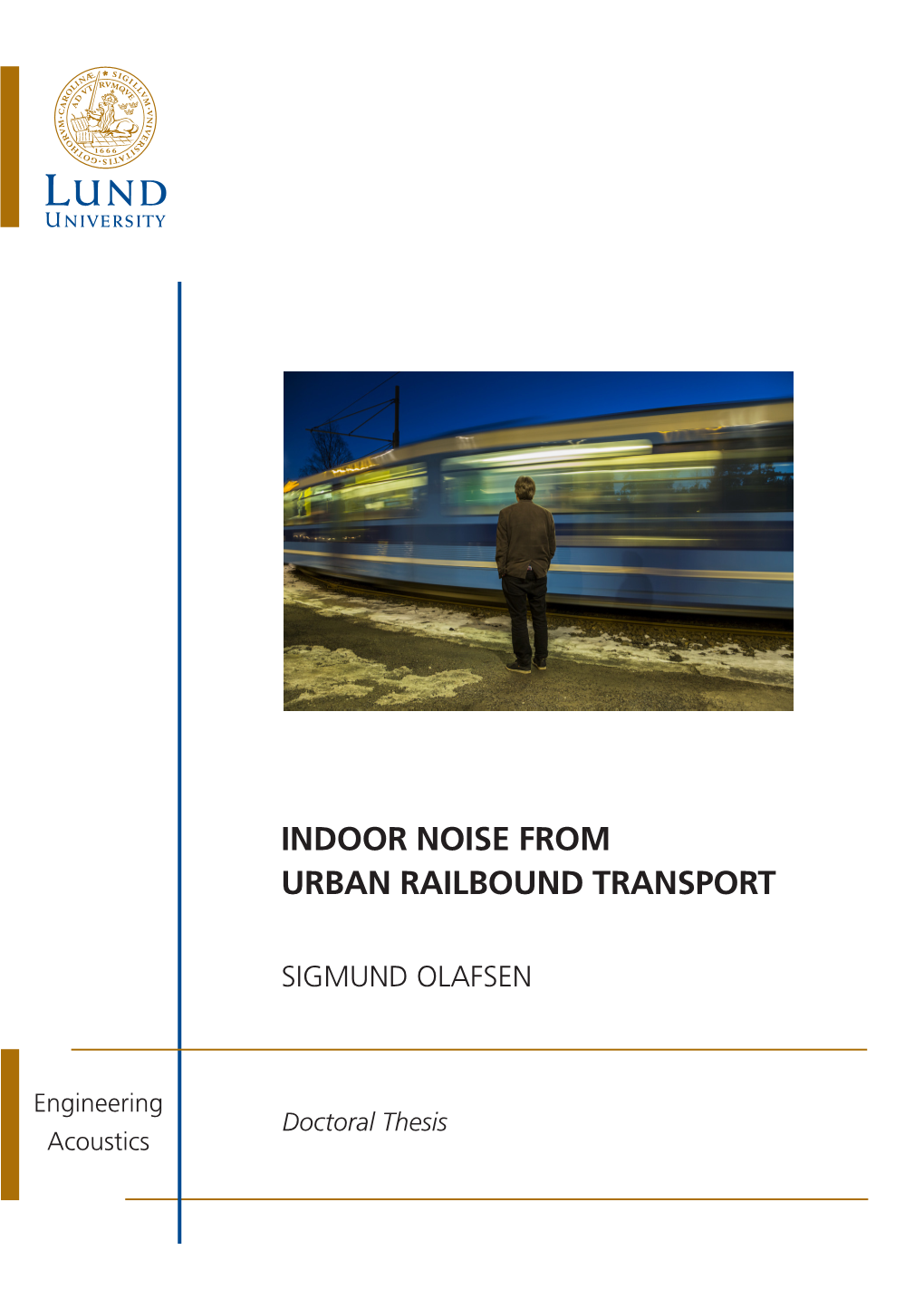 Indoor Noise from Urban Railbound Transport