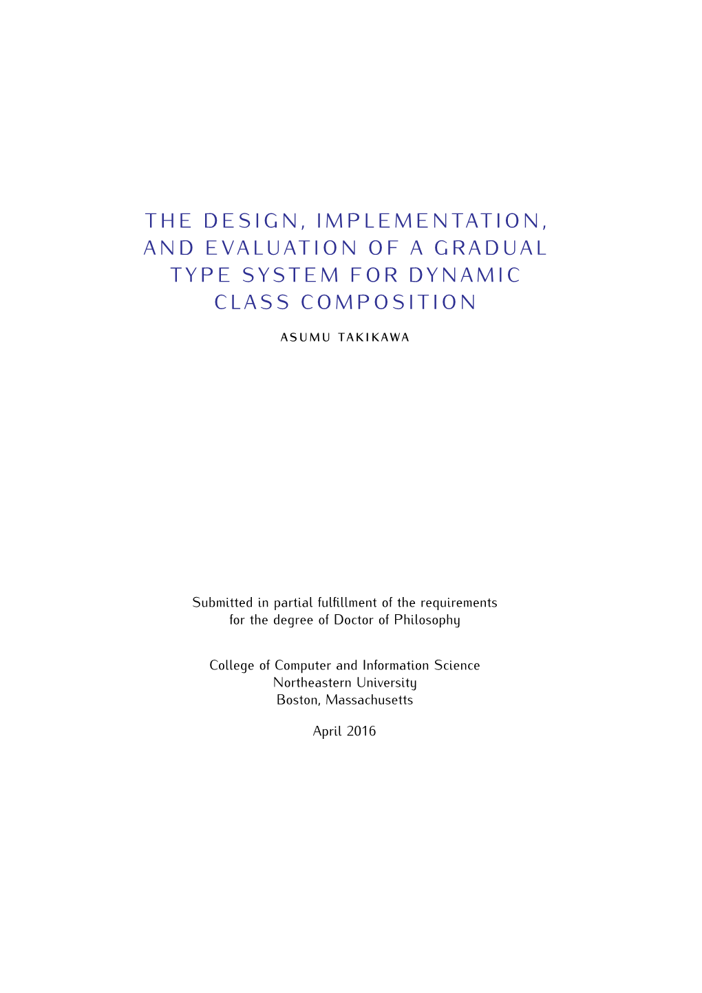 The Design, Implementation, and Evaluation of a Gradual Type System